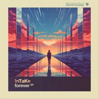 Intake - Forever EP