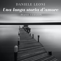 Daniele Leoni - Una lunga storia d'amore (Piano Version)