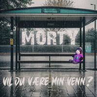 Morty - Vil Du Være Min Venn