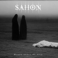 SAHON - Blood Shall Be Paid (Explicit)