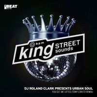 DJ Roland Clark Presents Urban Soul - You Get Me Lifted (Tony Loreto Remix)