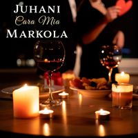 Juhani Markola - Cara Mia