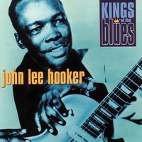 John Lee Hooker - Kings of the Blues: John Lee Hooker