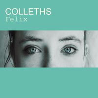 Colleths - Felix