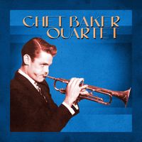 Chet Baker Quartet - Presenting The Chet Baker Quartet