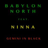 Babylon North - Gemini in Black