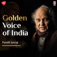 Pandit Jasraj - Golden Voice of India