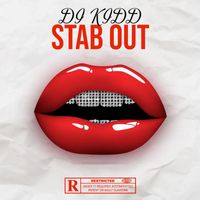 Di kidd - Stab Out