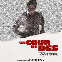 Dan Levy - Un Coup de dés (Bande Originale du Film)