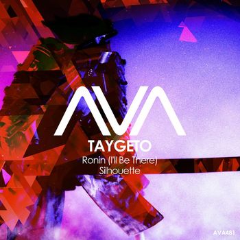 Taygeto - Ronin [I'll Be There] / Silhouette