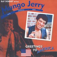 Mungo Jerry - Greetings To America