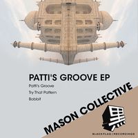 Mason Collective - Patti's Groove EP