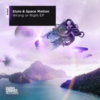 Stylo & Space Motion - Wrong Or Right