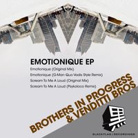 Brothers In Progress, Venditti Bros - Emotionique