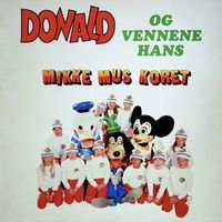 Mikke Mus Koret - Donald Og Vennene Hans