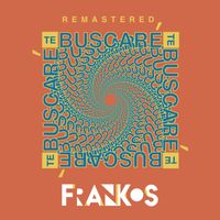 FrankOs - Te Buscaré (Remastered)