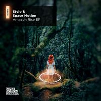 Stylo & Space Motion - Amazon Rise EP