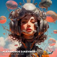 Alexandros Djkevingr - Distant Link