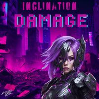 Inclination - Damage