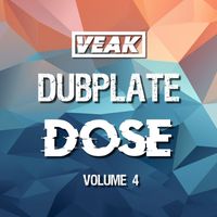 Veak - Dubplate Dose Volume 4