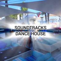 Soundtracks - DANCE HOUSE