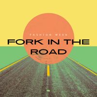 Fashion Week - Fork In The Road