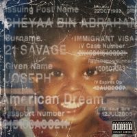 21 Savage - american dream (Explicit)