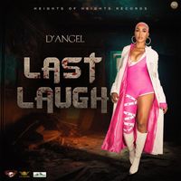 D'Angel - Last Laugh (Explicit)