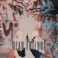 Martin - Dead Friends (Explicit)