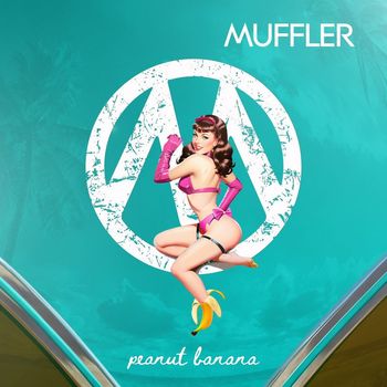 Muffler - Peanut Banana (Explicit)
