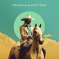 Scott Nice - Yee Holla