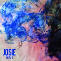 Josie - Save U