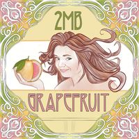 2MB - Grapefruit (Explicit)