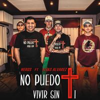 Heros - No puedo vivir sin ti