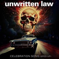 Unwritten Law - Celebration Song (Re-Recorded) [Sped Up] - Single