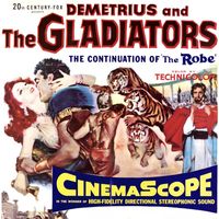 Franz Waxman - Demetrius And The Gladiators (Soundtrack Suite)