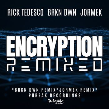 Rick Tedesco - Encryption Remixed