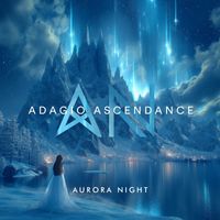Aurora Night - Adagio Ascendance