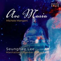 Seunghee Lee, Manhattan Chamber Players - Ave Maria (Clarinet and String Orchestra)