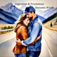 Kenneth Widra - Cigarettes & Truckstops