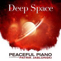 Patrik Jablonski - Deep Space: Peaceful Piano