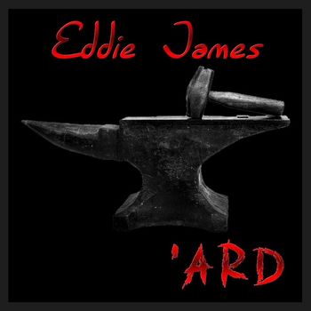 Eddie James - 'Ard
