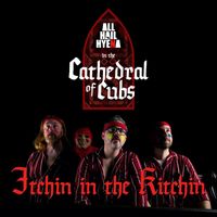 ALL HAIL HYENA - Itchin in the Kitchin (Live in the Cathedral of Cubs, 2023 [Explicit])
