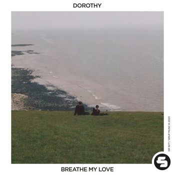 Dorothy - Breathe My Love