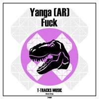 Yanga (AR) - Fuck (Explicit)