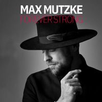 Max Mutzke - Forever Strong