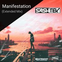 Sashtek - Manifestation (Extended Mix)