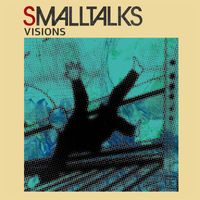 Small Talks - Visions