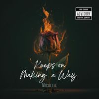 Michelle - Keeps on Making a Way