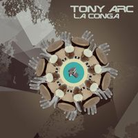 Tony Arc - La Conga